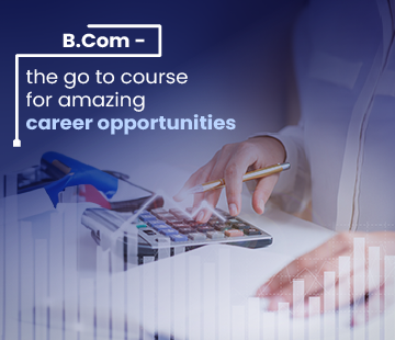Pursue Your Passion: Diverse Career opportunities After B.Com Degree at DSCASC